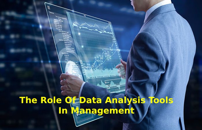 Role Of Data Analysis Tools In Management